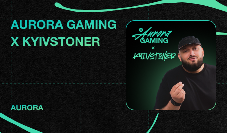 Aurora Gaming x Kyivstoner